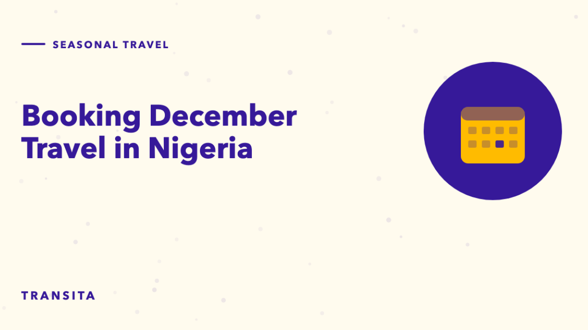 Illustrated guide cover with a calendar mark with a date highlighted: Booking December Travel in Nigeria.