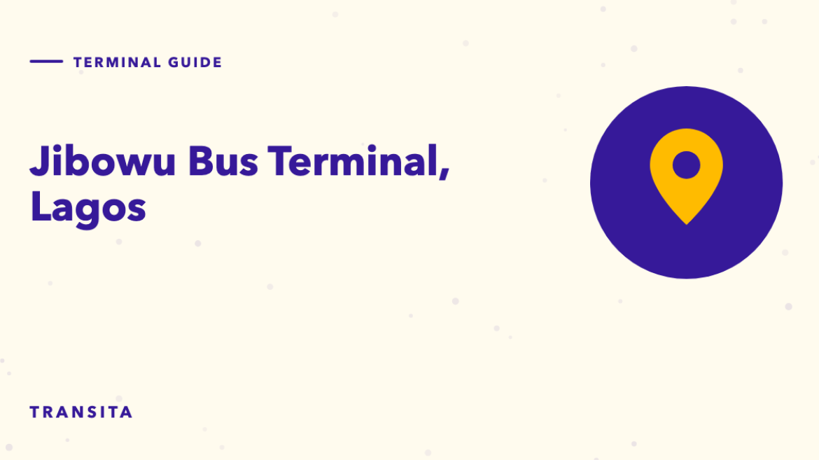 Illustrated guide cover with a map pin mark: Jibowu Bus Terminal, Lagos.